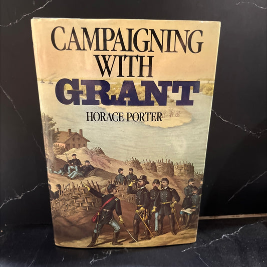 campaigning with grant book, by general horace porter, 1997 Hardcover image 1