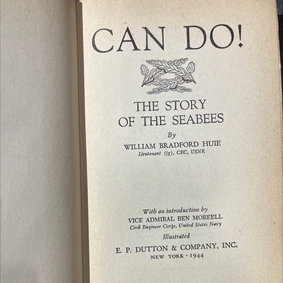 can do! the story of the seabees book, by william bradford huie, 1944 Hardcover image 2
