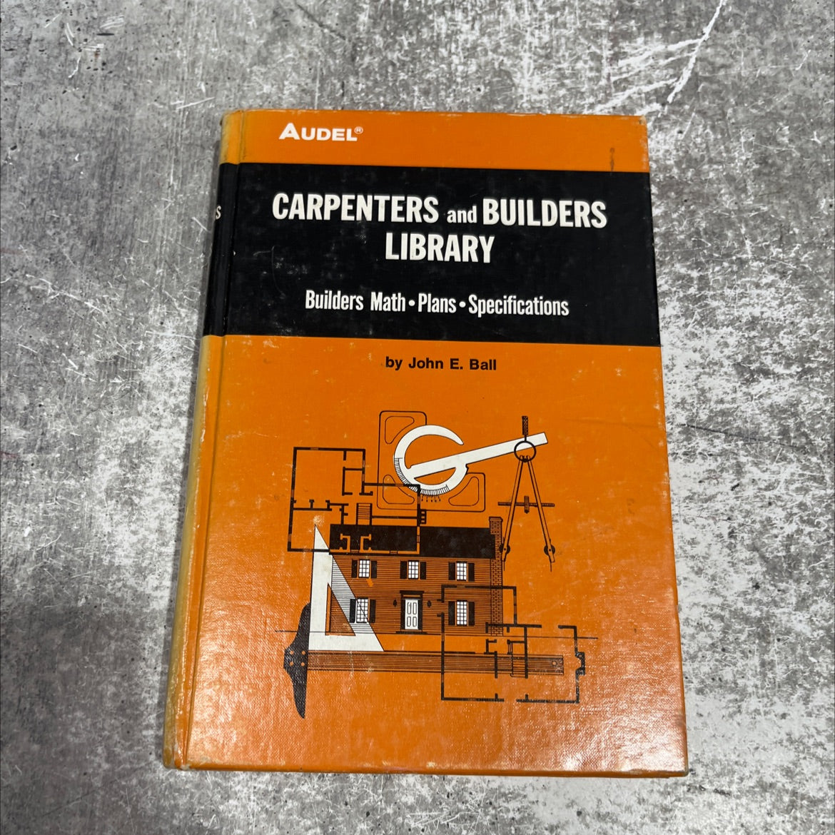 carpenters and builders library no.2 book, by john e. ball, 1978 Hardcover image 1