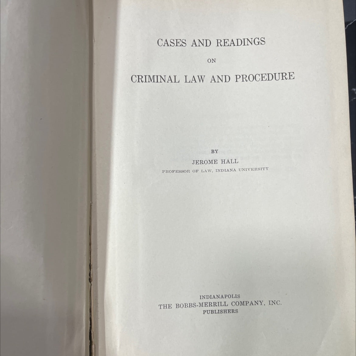 cases and readings on criminal law and procedure book, by jerome hall, 1949 Hardcover image 2