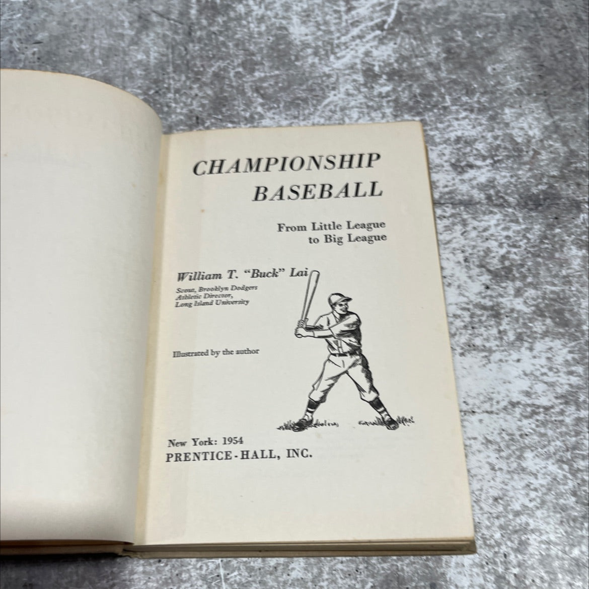 championship baseball from little league to big league book, by william t. \"buck\" lai sconn, 1954 Hardcover image 2