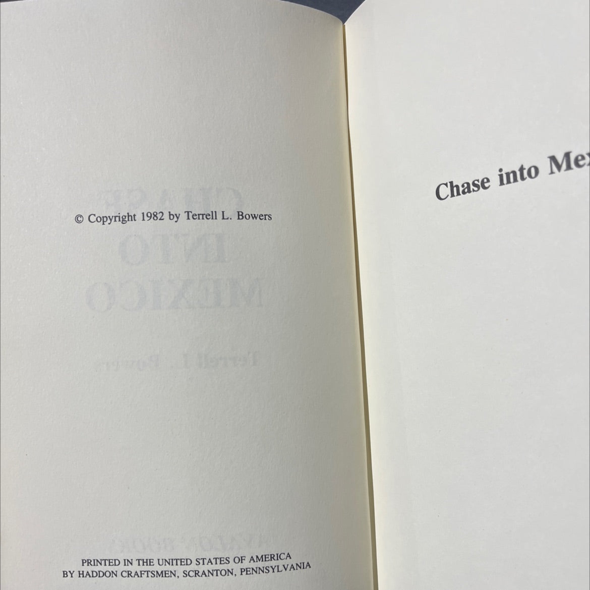 chase into mexico book, by Terrell L. Bowers, 1982 Hardcover image 3