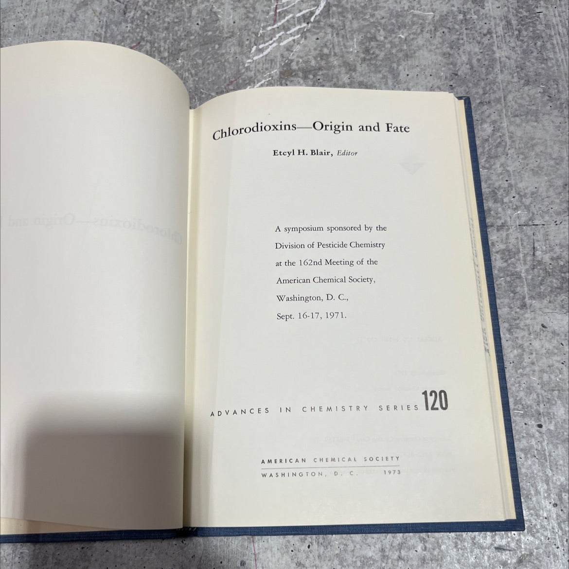 chlorodioxins-origin and fate book, by etcy h. blair, 1973 Hardcover image 2
