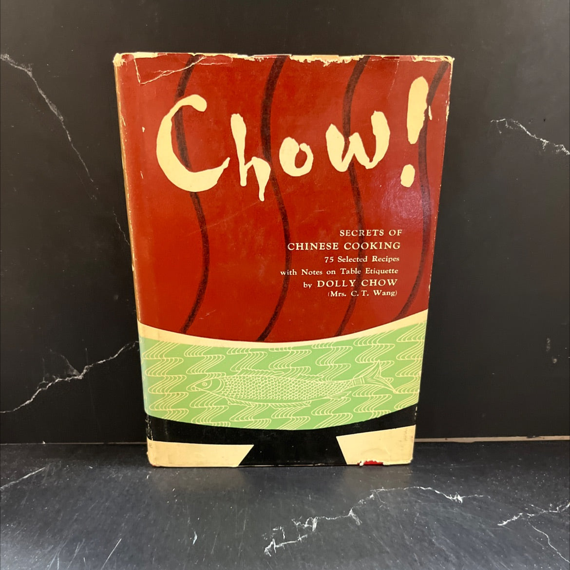 chow! secrets of chinese cooking with selected recipes book, by dolly chow, 1962 Hardcover image 1
