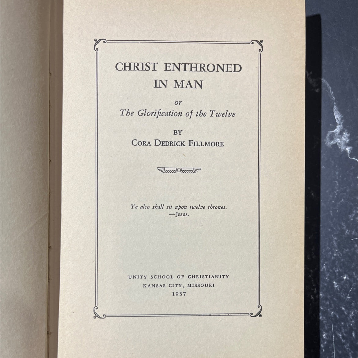 christ enthroned in man or the glorification of the twelve book, by cora dedrick fillmore, 1937 Hardcover image 2