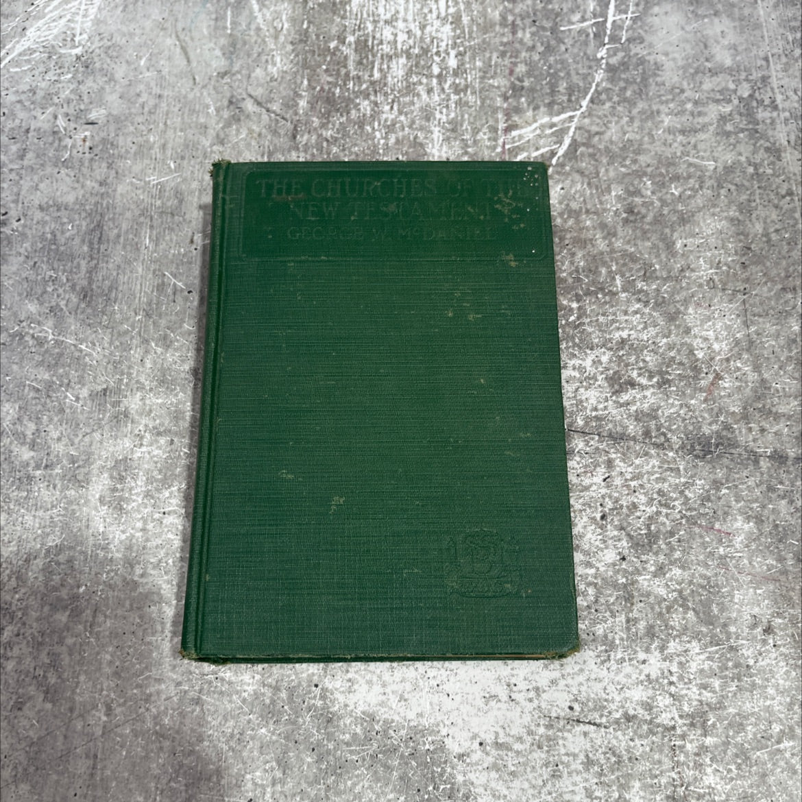 churches of the new testament book, by george w. mcdaniel, d.d., ll.d., 1921 Hardcover image 1