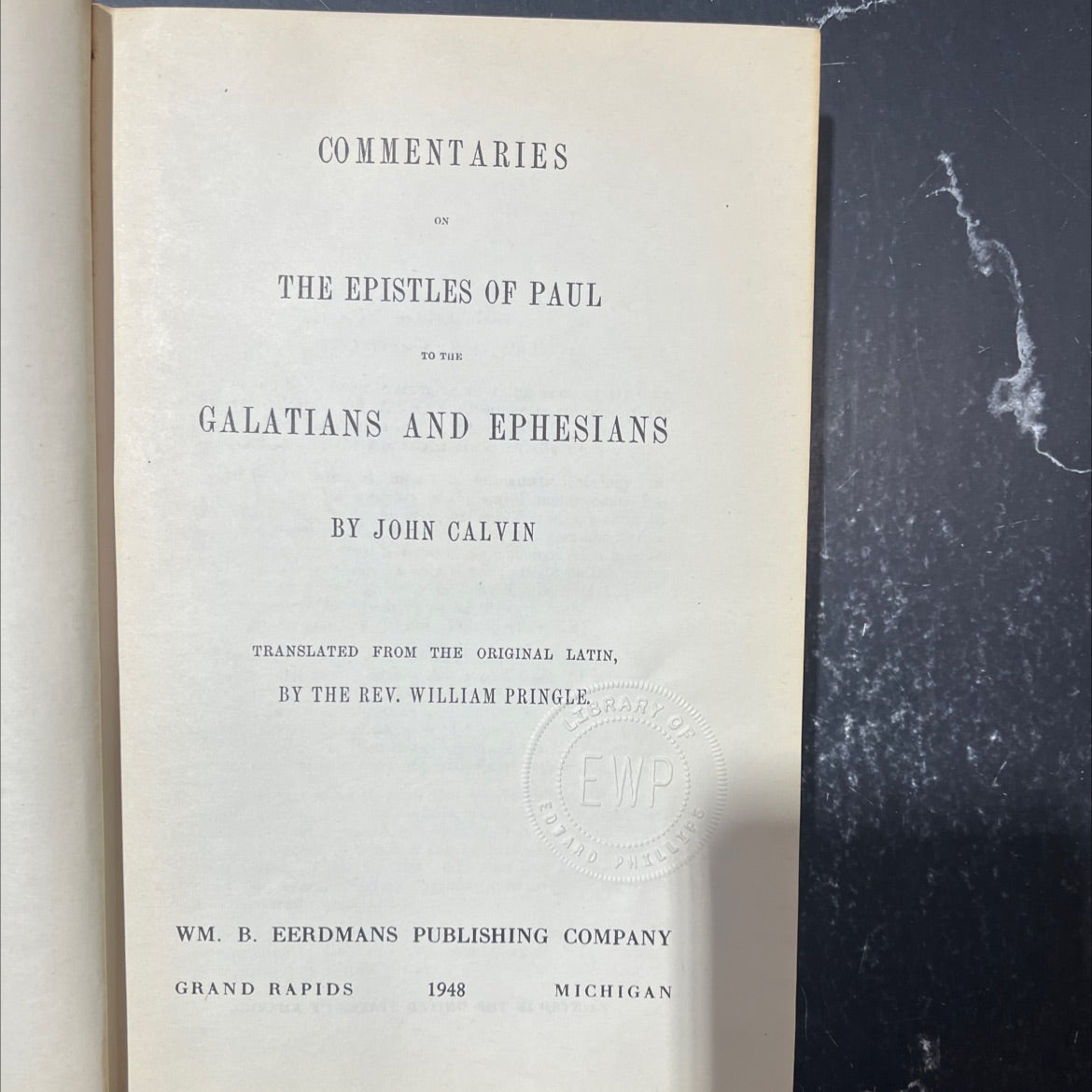 commentaries on the epistles of paul to the galatians and ephesians book, by john calvin, 1948 Hardcover image 2