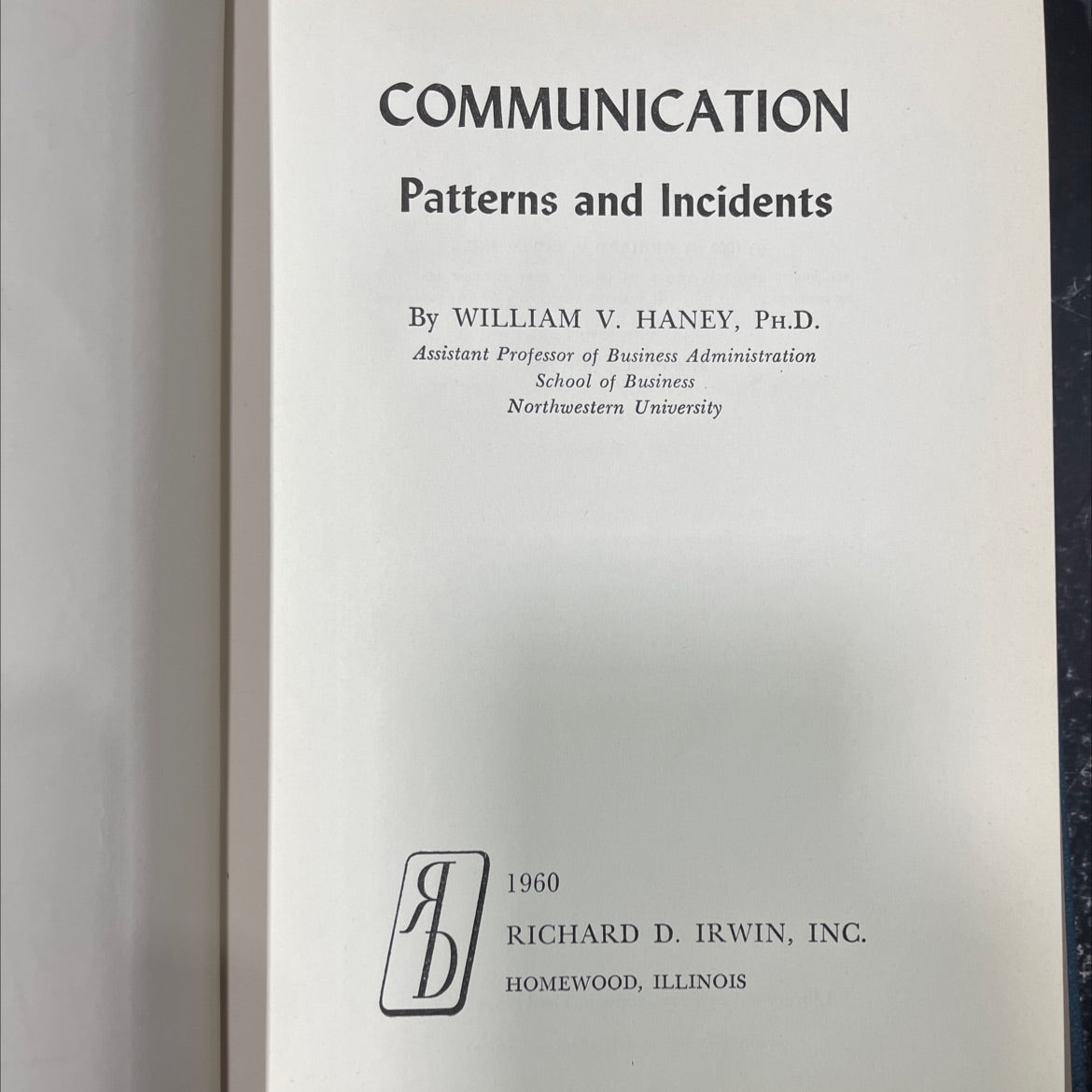 communication patterns and incidents book, by william v. haney, ph.d., 1960 Hardcover image 2