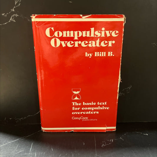compulsive overeater book, by Bill B., 1981 Hardcover image 1