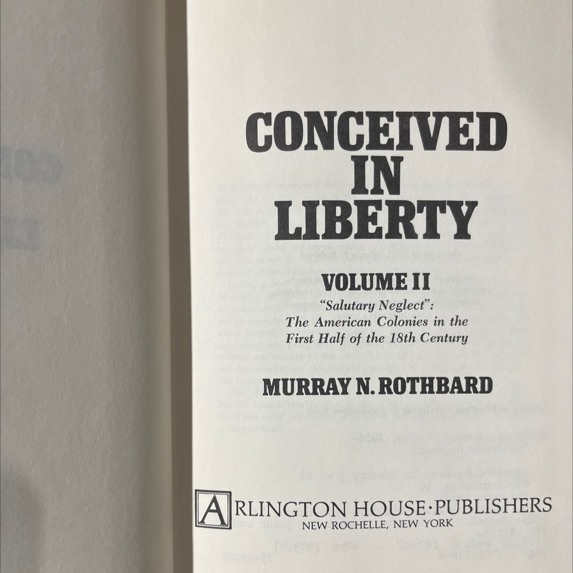 conceived in liberty volume ii \"salutary neglect\": the american colonies in the first half of the 18th century book, image 2
