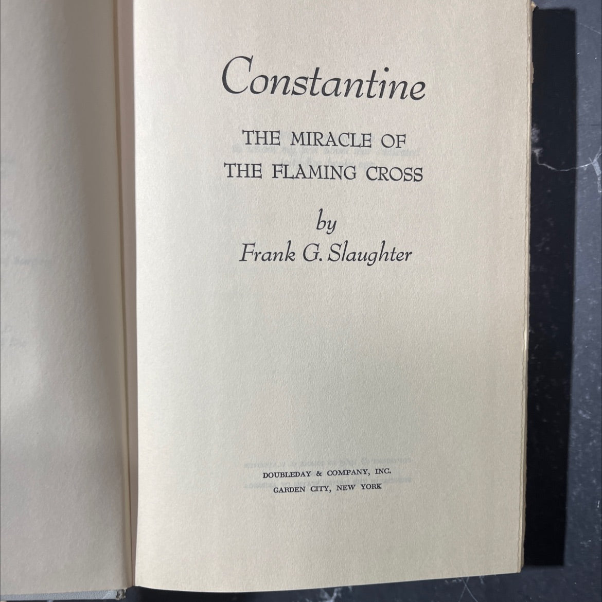 constantine the miracle of the flaming cross book, by Frank G. Slaughter, 1965 Hardcover image 2