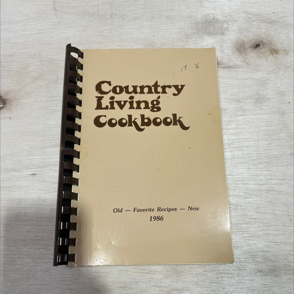 country living cookbook 17 x - old favorite recipes - new book, by unknown, 1986 Paperback image 1