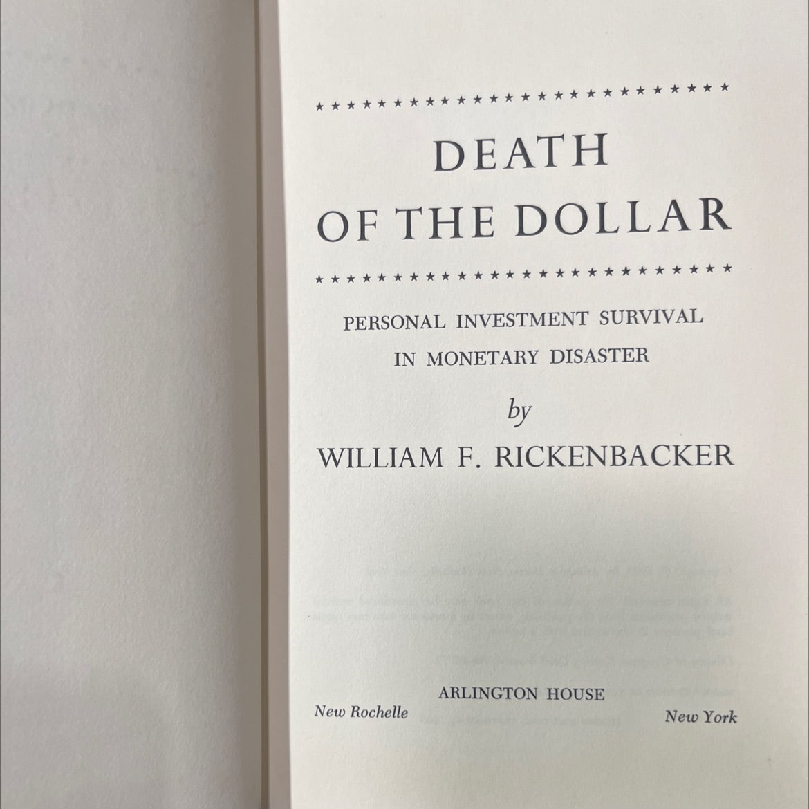 death of the dollar personal investment survival in monetary disaster book, by william f. rickenbacker, 1968 Hardcover image 2