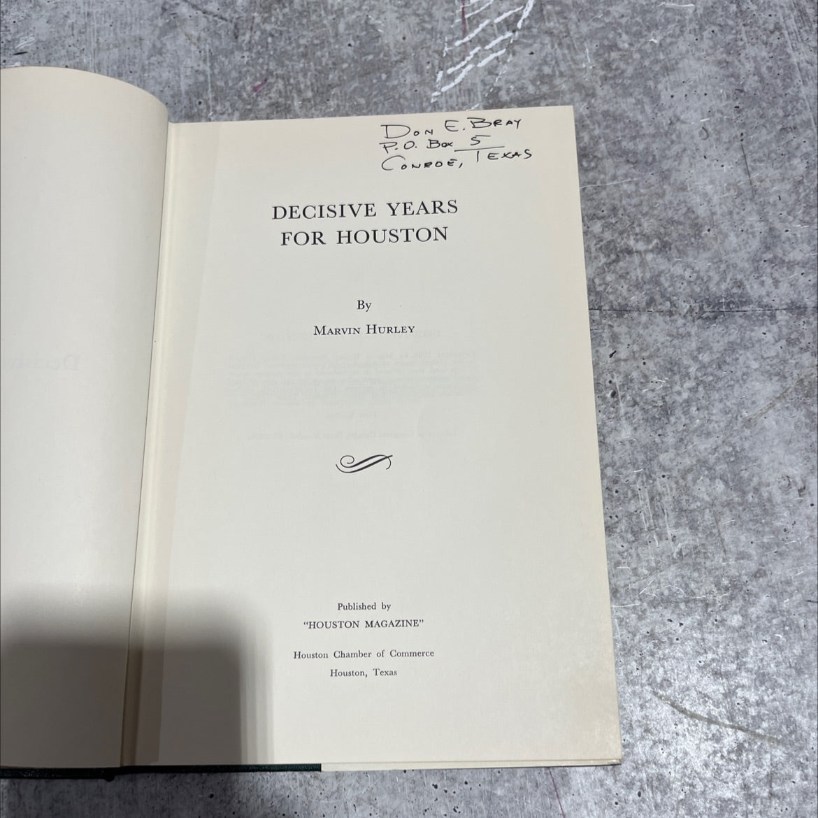decisive years for houston book, by marvin hurley, 1966 Hardcover image 2