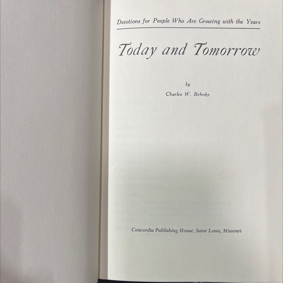 devotions for people who are growing with the years today and tomorrow book, by charles w. behnke, 1965 Hardcover image 2