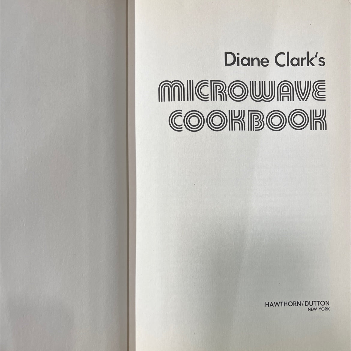 diane clark's microwave cookbook book, by diane clark, 1981 Hardcover image 2
