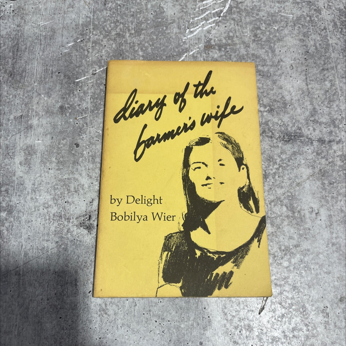 diary of the farmer's wife book, by Delight Bobilya Wier, 1981 Paperback image 1