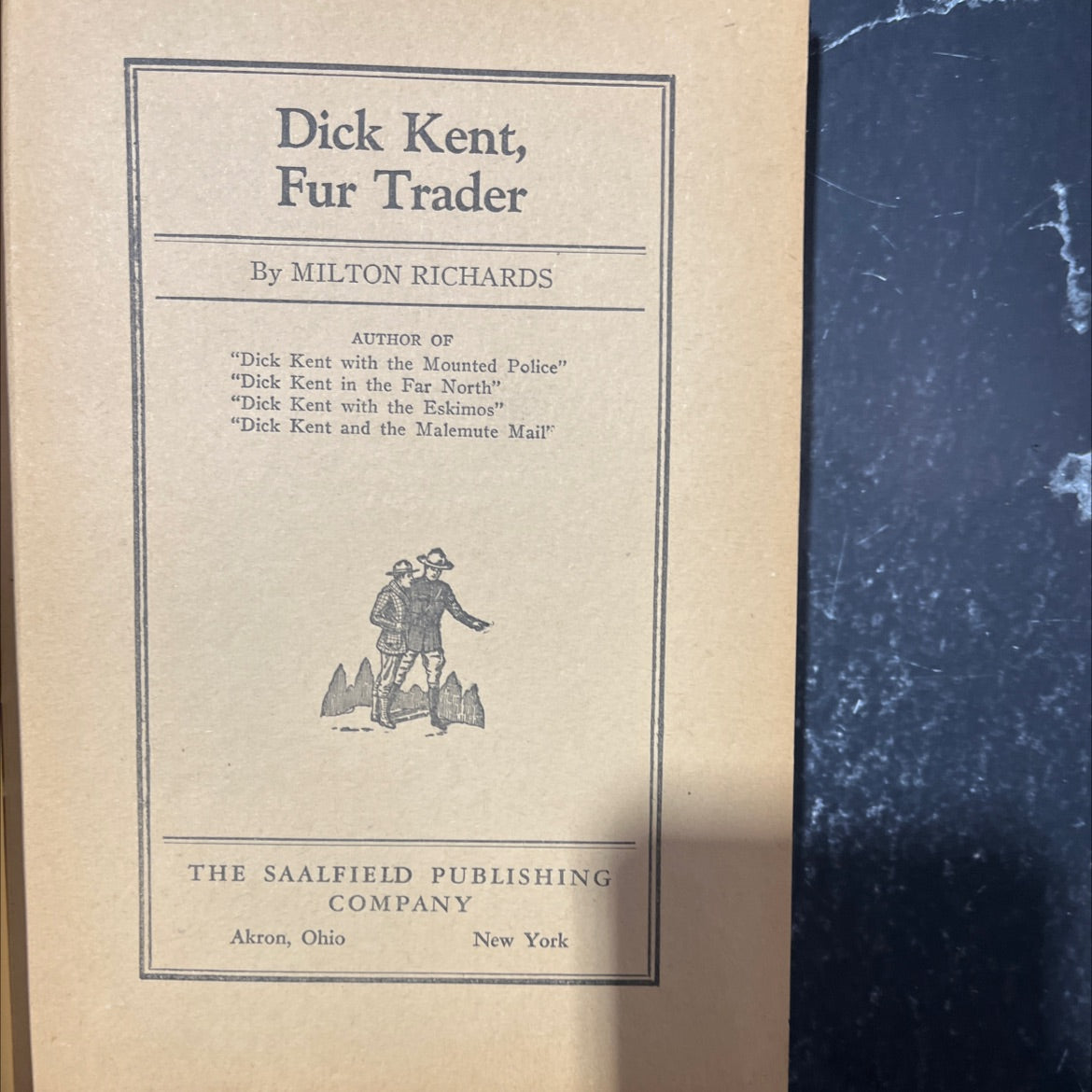 dick kent, fur trader book, by milton richards, 1927 Hardcover image 2