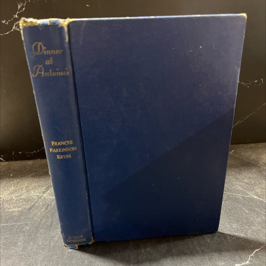 dinner at antoine's book, by frances parkinson keyes, 1948 Hardcover image 1