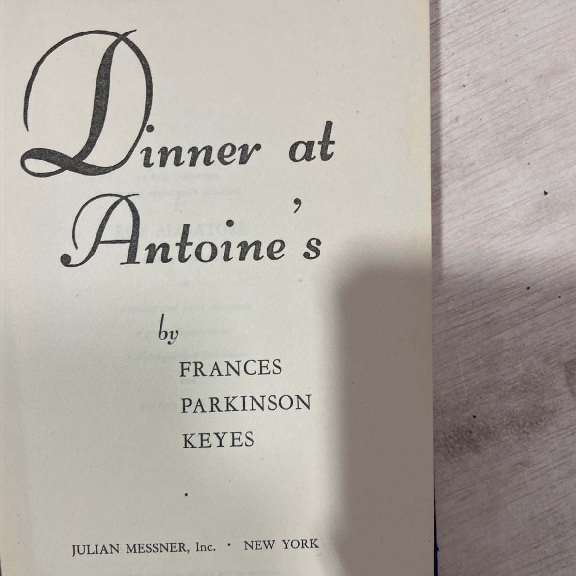 dinner at antoine's book, by frances parkinson keyes, 1948 Hardcover, First Edition, Antique image 2