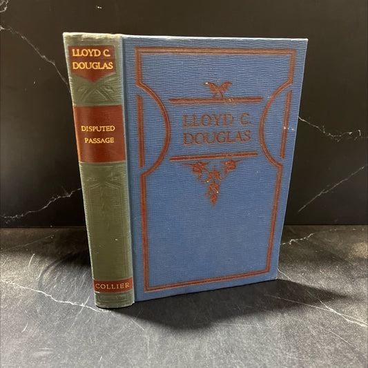 disputed passage book, by lloyd c. douglas, 1939 Hardcover image 1