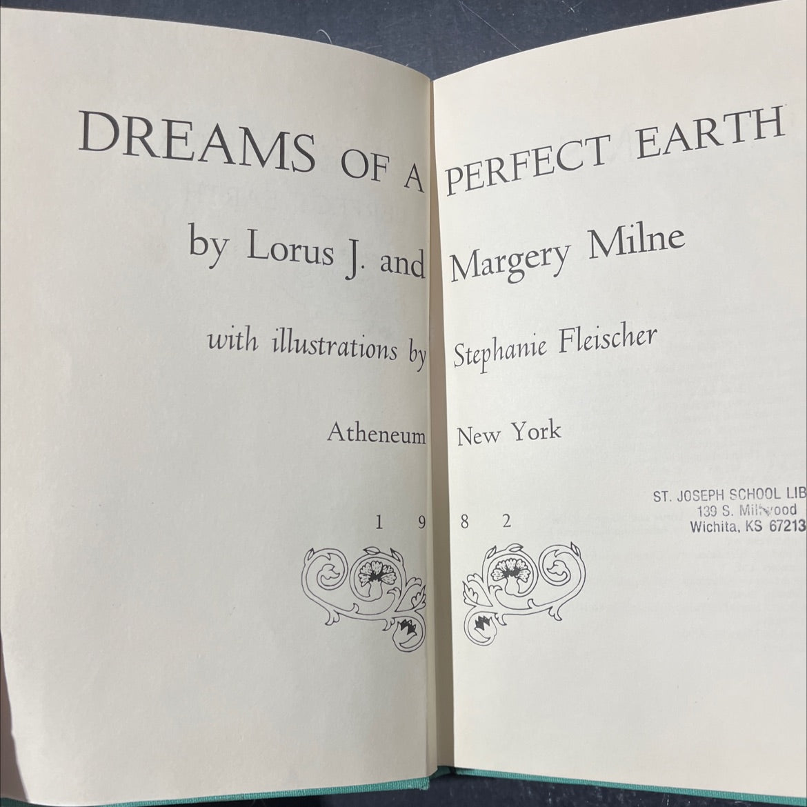 dreams of a perfect earth book, by Lorus J. Milne, Margery Milne, 1982 Hardcover image 2