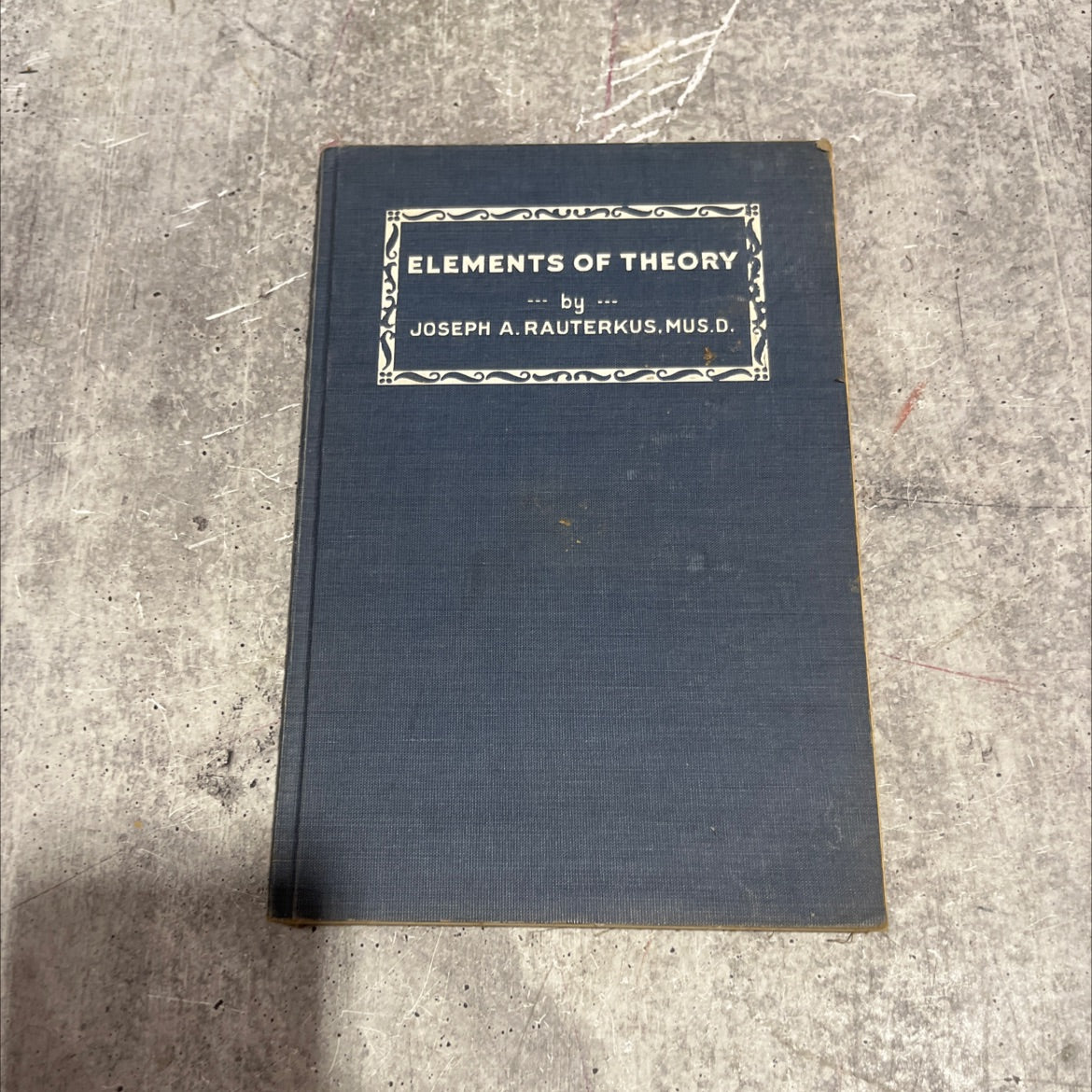 elements of theory book, by joseph a. rauterkus, 1941 Hardcover image 1
