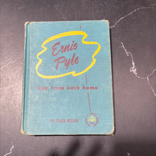ernie pyle boy from back home book, by ellen wilson, 1955 Hardcover image 1