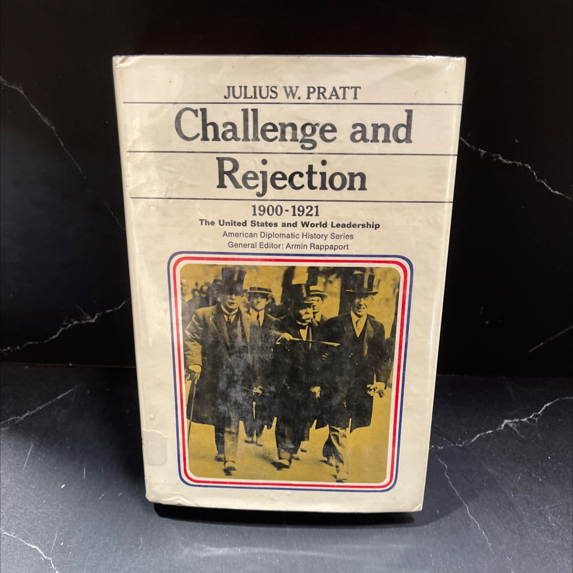 es challenge and rejection the united states and world leadership, 1900-1921 book, by julius w. pratt, 1967 Hardcover image 1