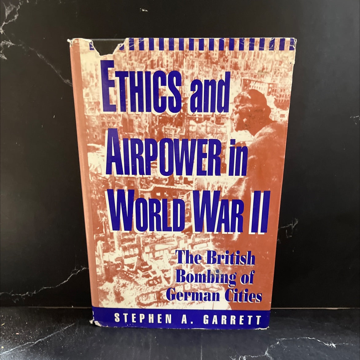 ethics and airpower in world war ii the british bombing of german cities book, by Stephen A. Garrett, 1993 Hardcover image 1