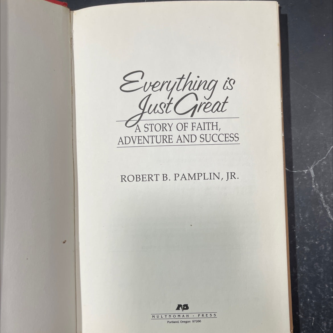 everything is just great book, by robert b. pamplin, jr., 1985 Hardcover image 2