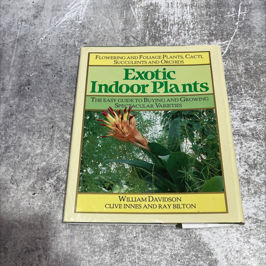 exotic indoor plants the easy guide to buying and growing spectacular varieties book, by William Davidson, 1984 image 1