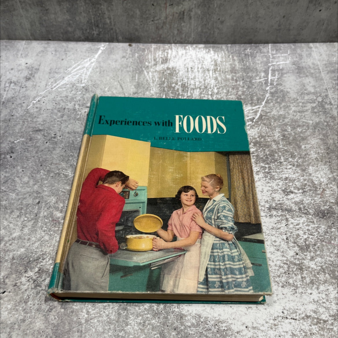 experiences with foods book, by l. belle pollard, 1956 Hardcover image 1