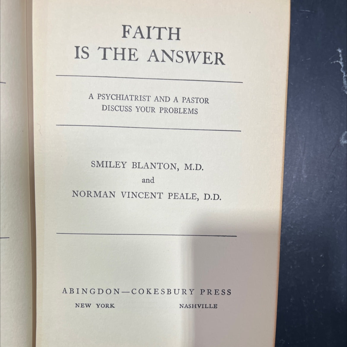 faith is the answer book, by smiley blanton, m.d. and norman vincent peale, d.d., 1940 Hardcover image 2