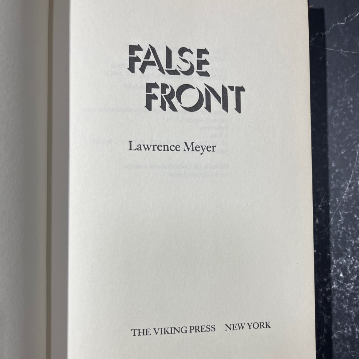 false front book, by lawrence meyer, 1979 Hardcover image 2