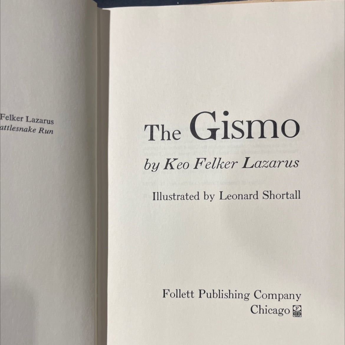 felker lazarus attlesnake run the gismo book, by keo felker lazarus, 1970 Hardcover image 2