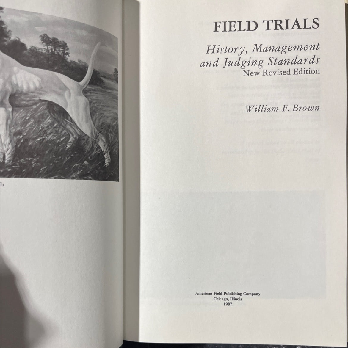field trials history management and judging standards new revised edition book, by William F. Brown, 1987 Hardcover image 2