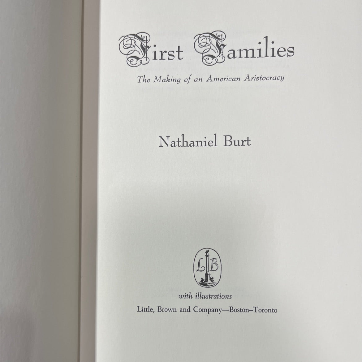 first families the making of an american aristocracy book, by nathaniel burt, 1970 Hardcover image 2