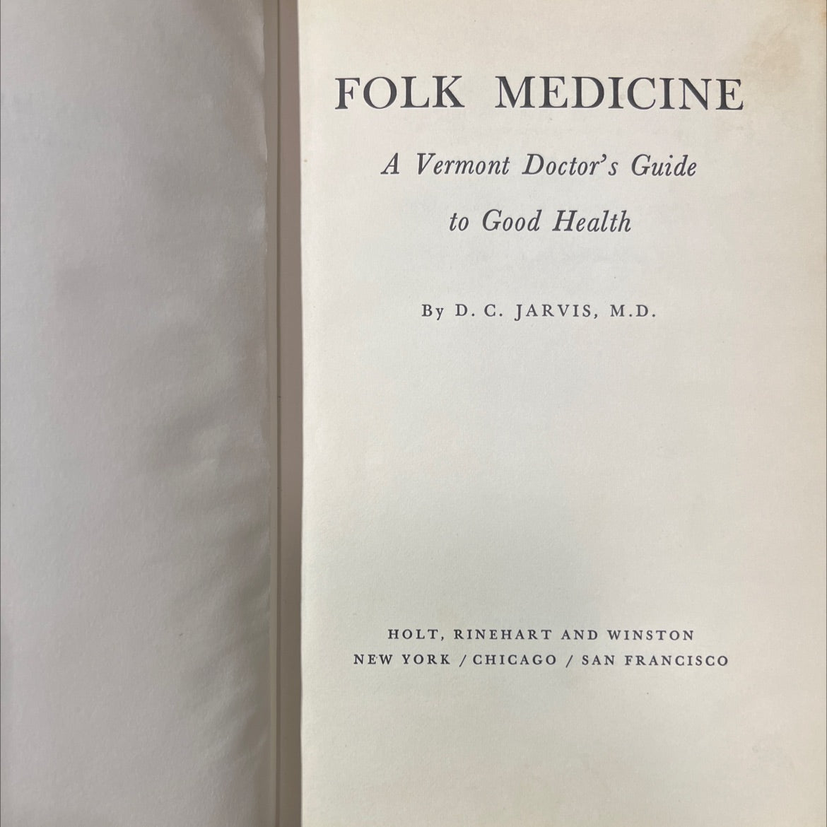 folk medicine a vermont doctor's guide to good health book, by d. c. jarvis, m.d., 1958 Hardcover image 2