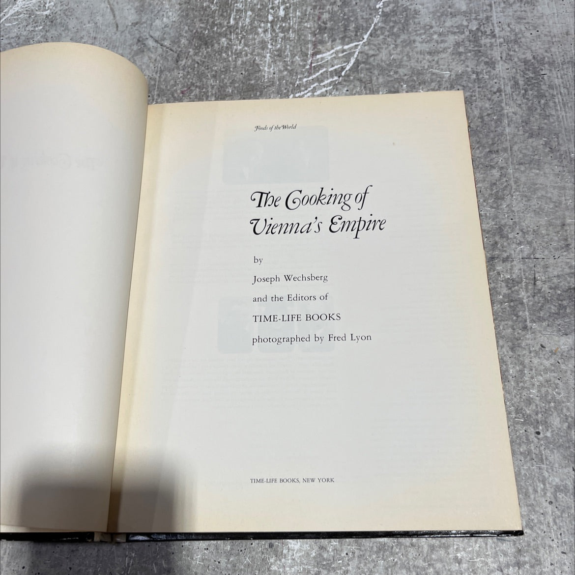 foods of the world the cooking of vienna's empire book, by Joseph Wechsberg, 1974 Hardcover image 2