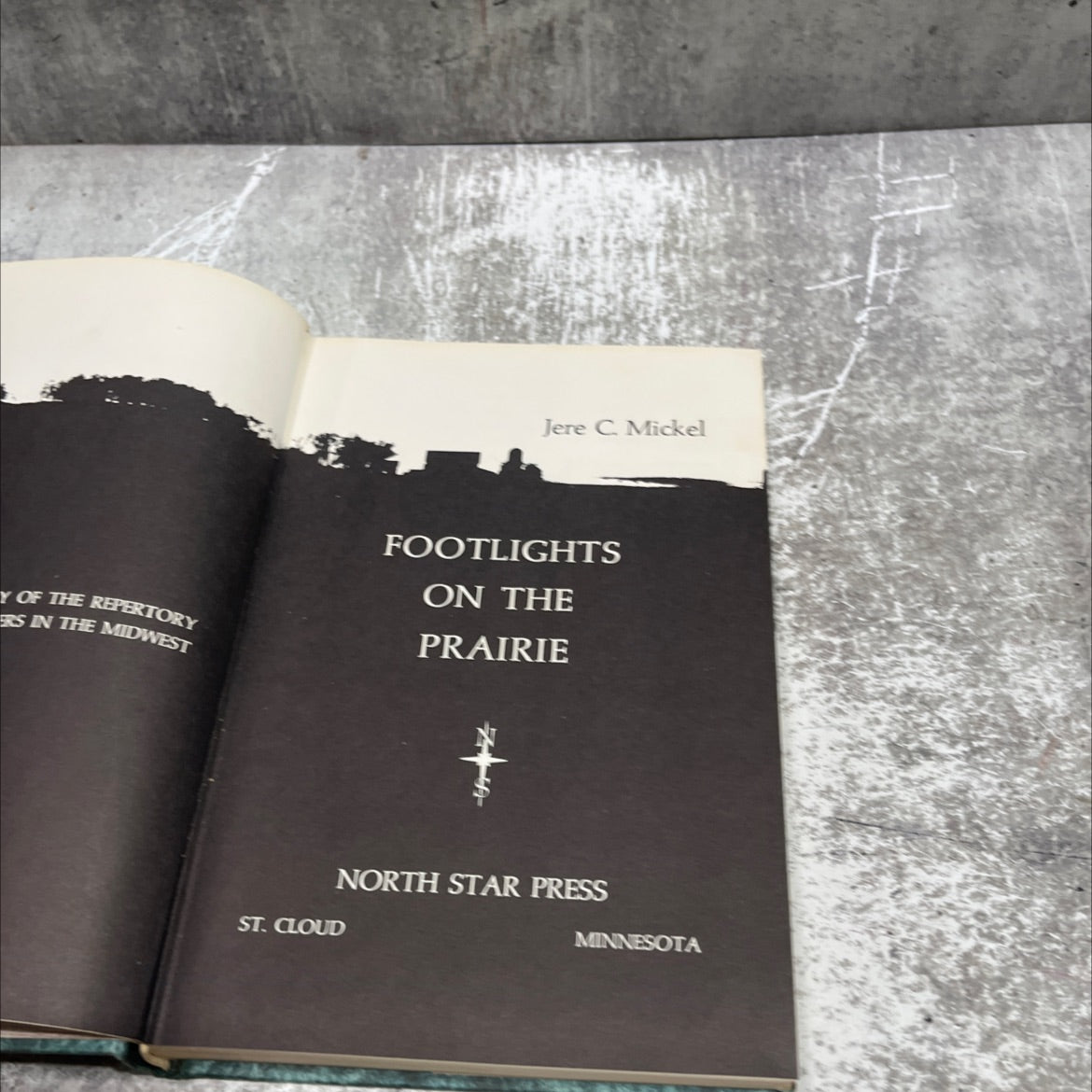 footlights on the prairie book, by jere c. mickel, 1974 Hardcover image 2