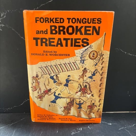 forked tongues and broken treaties book, by donald e. worcester, 1975 Hardcover image 1