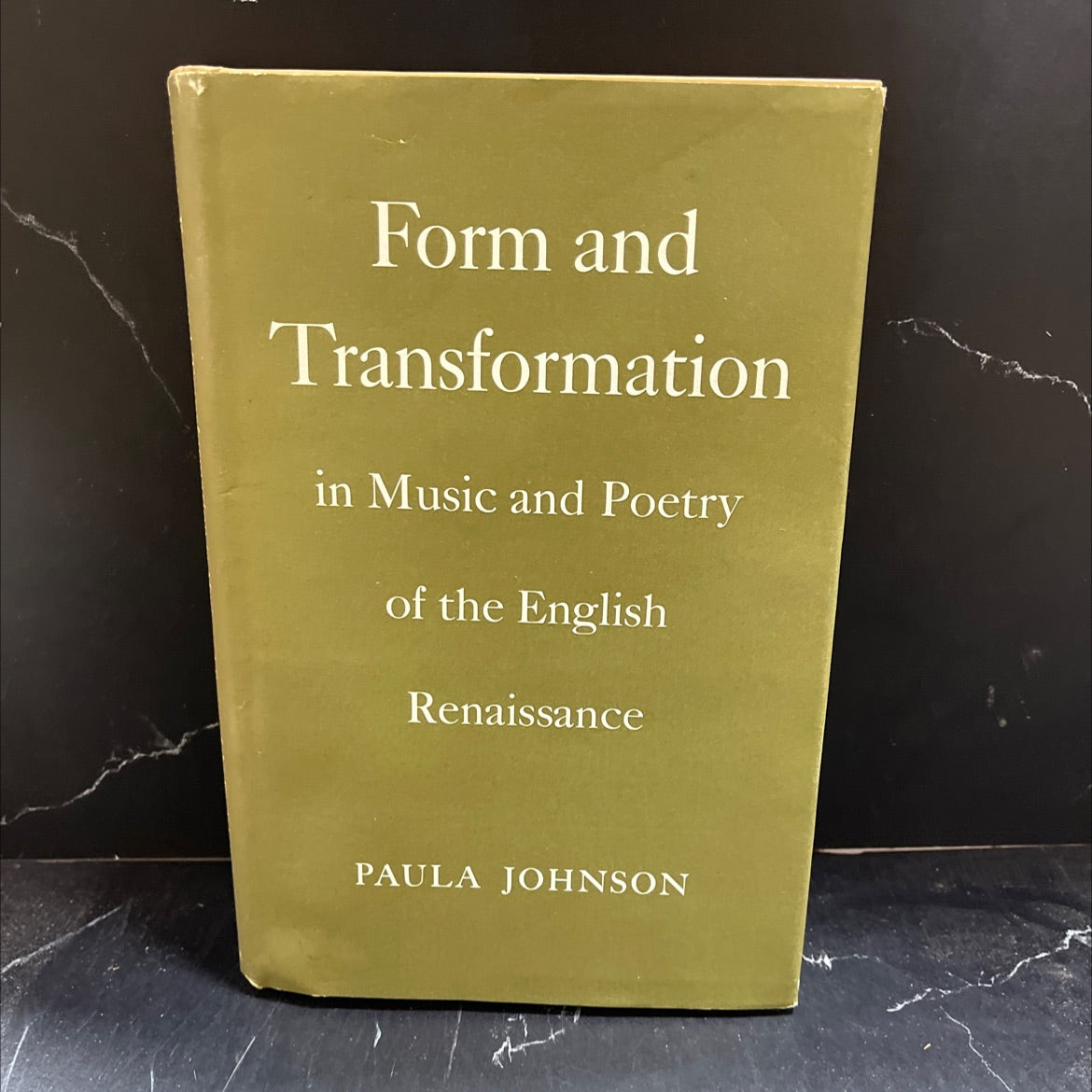 form and transformation in music and poetry of the english renaissance book, by Paula Johnson, 1972 Hardcover image 1