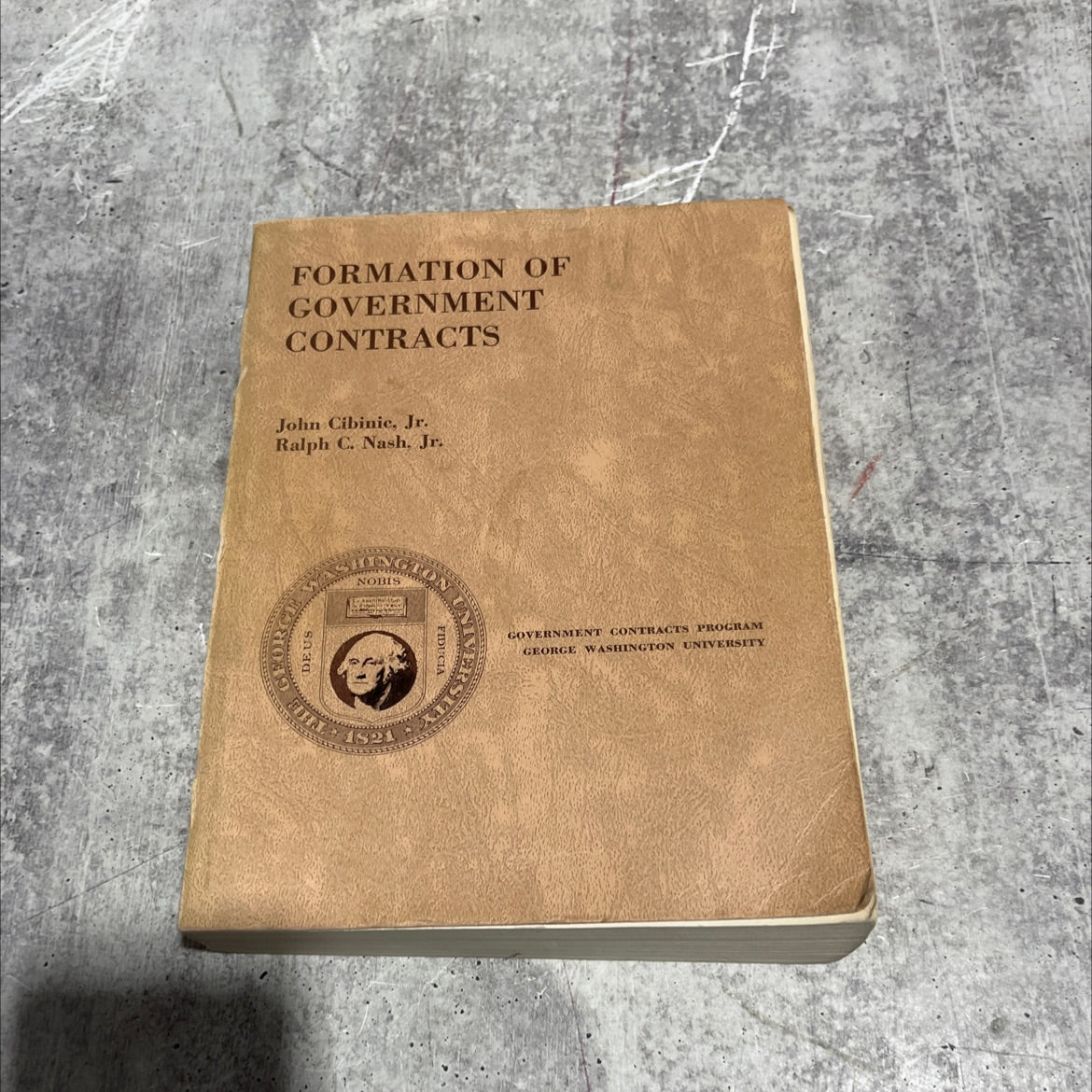 formation of government contracts book, by John Cibinic, Jr., Ralph C. Nash, Jr., 1982 Paperback image 1