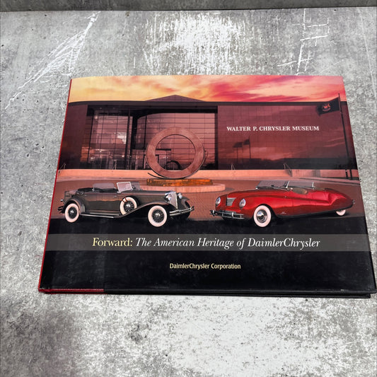 forward: the american heritage of daimlerchrysler book, by unknown, 2000 Hardcover image 1