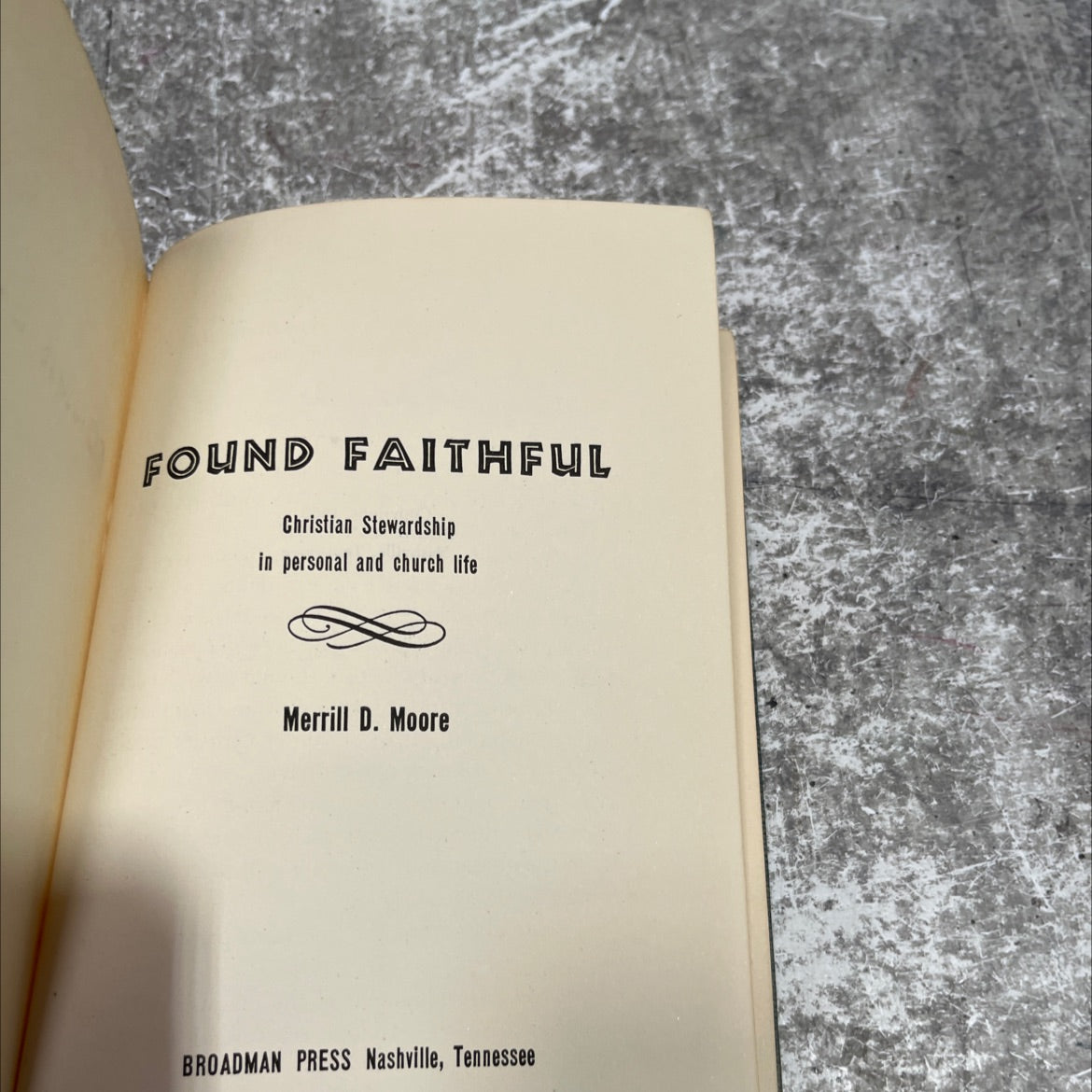 found faithful christian stewardship in personal and church life book, by Merrill D. Moore, 1953 Hardcover image 2