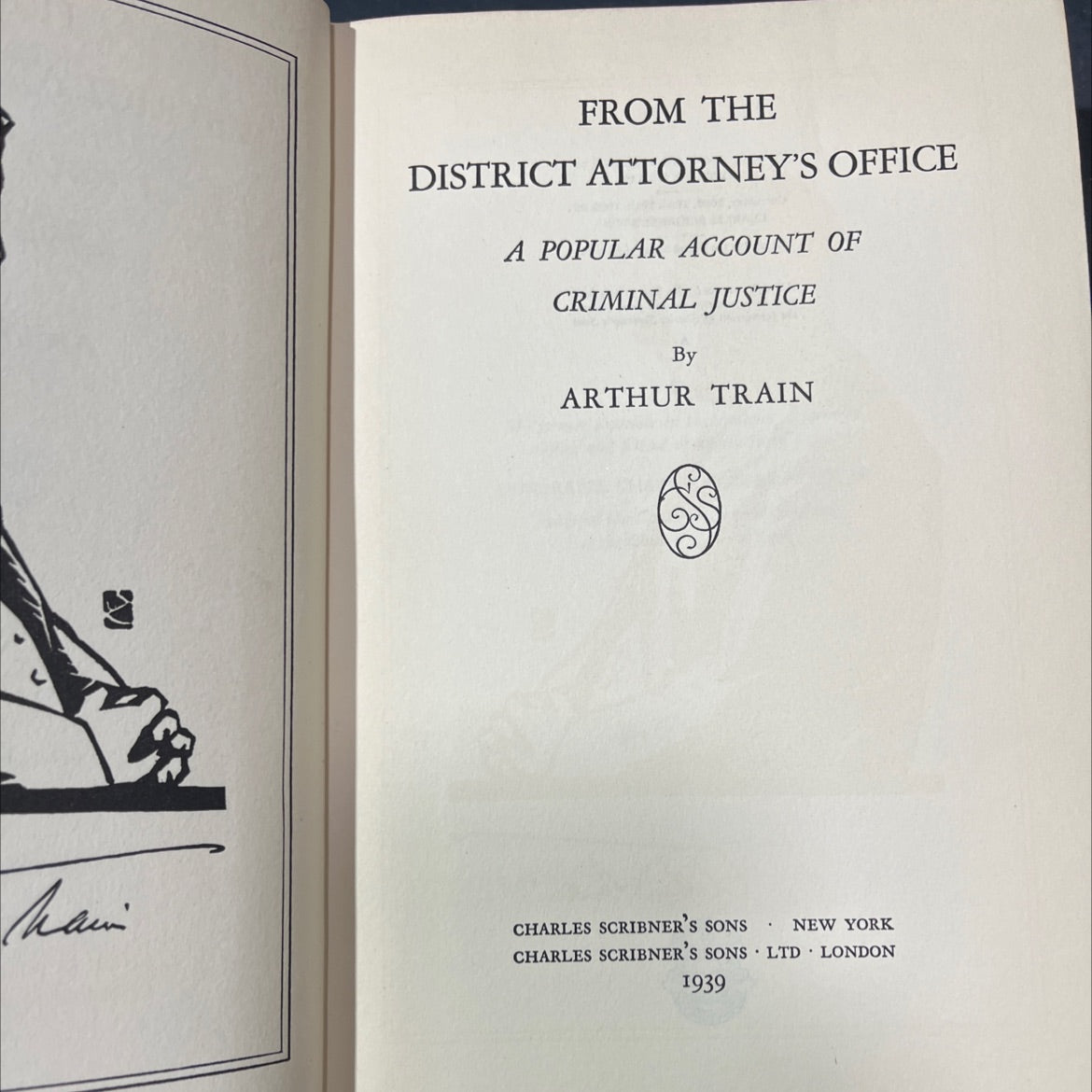 from the district attorney's office a popular account of criminal justice book, by arthur train, 1939 Hardcover image 2