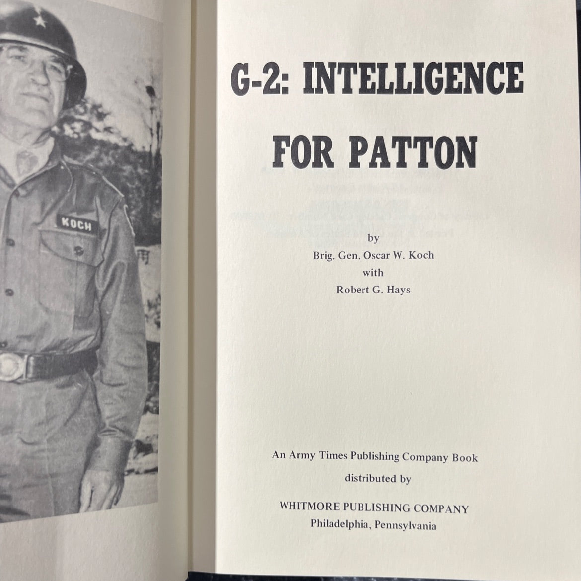g-2: intelligence for patton koch book, by brig. gen. oscar w. koch with robert g. hays, 1971 Hardcover image 2