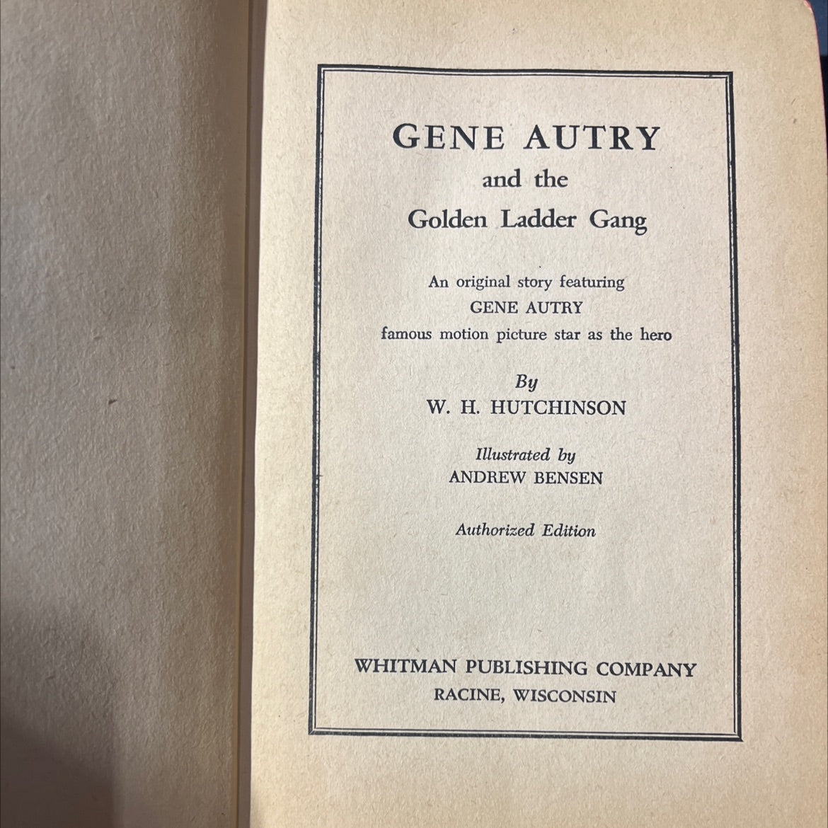gene autry and the golden ladder gang book, by w. h. hutchinson, 1950 Hardcover image 2