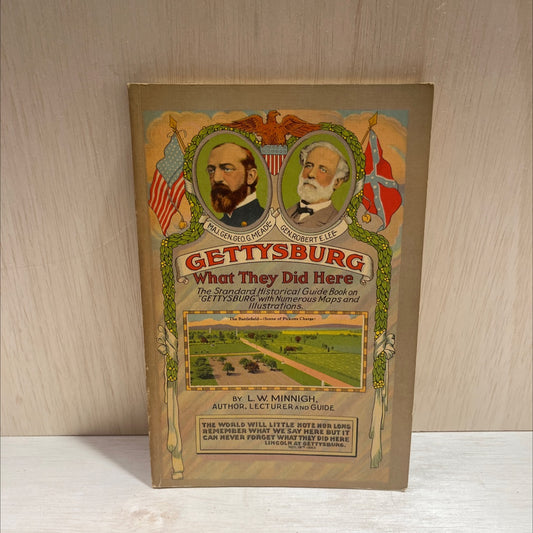 gettysburg: \"what they did here\" book, by l. w. minnigh, 1954 Paperback image 1